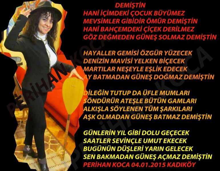 PERİHAN KOCA '' DEMİŞTİN ''